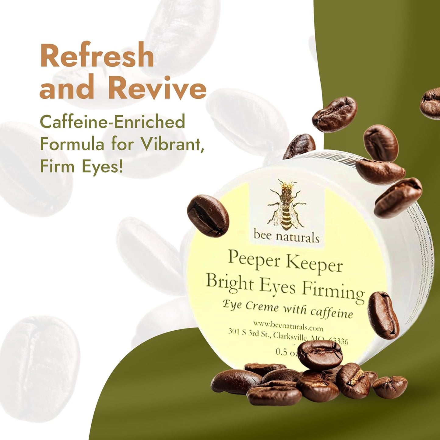 Bee Naturals Peeper Keeper Bright Eyes Firming Crème - Caffeine Enriched for Puffy Eye Reduction - Gentle Daily Use After Cleansing - Caution for Caffeine Sensitivity